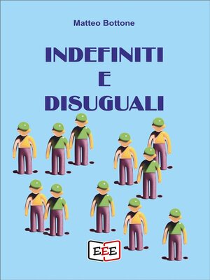cover image of Indefiniti e disuguali